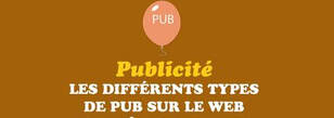 Pub's sur le Web, les différents types